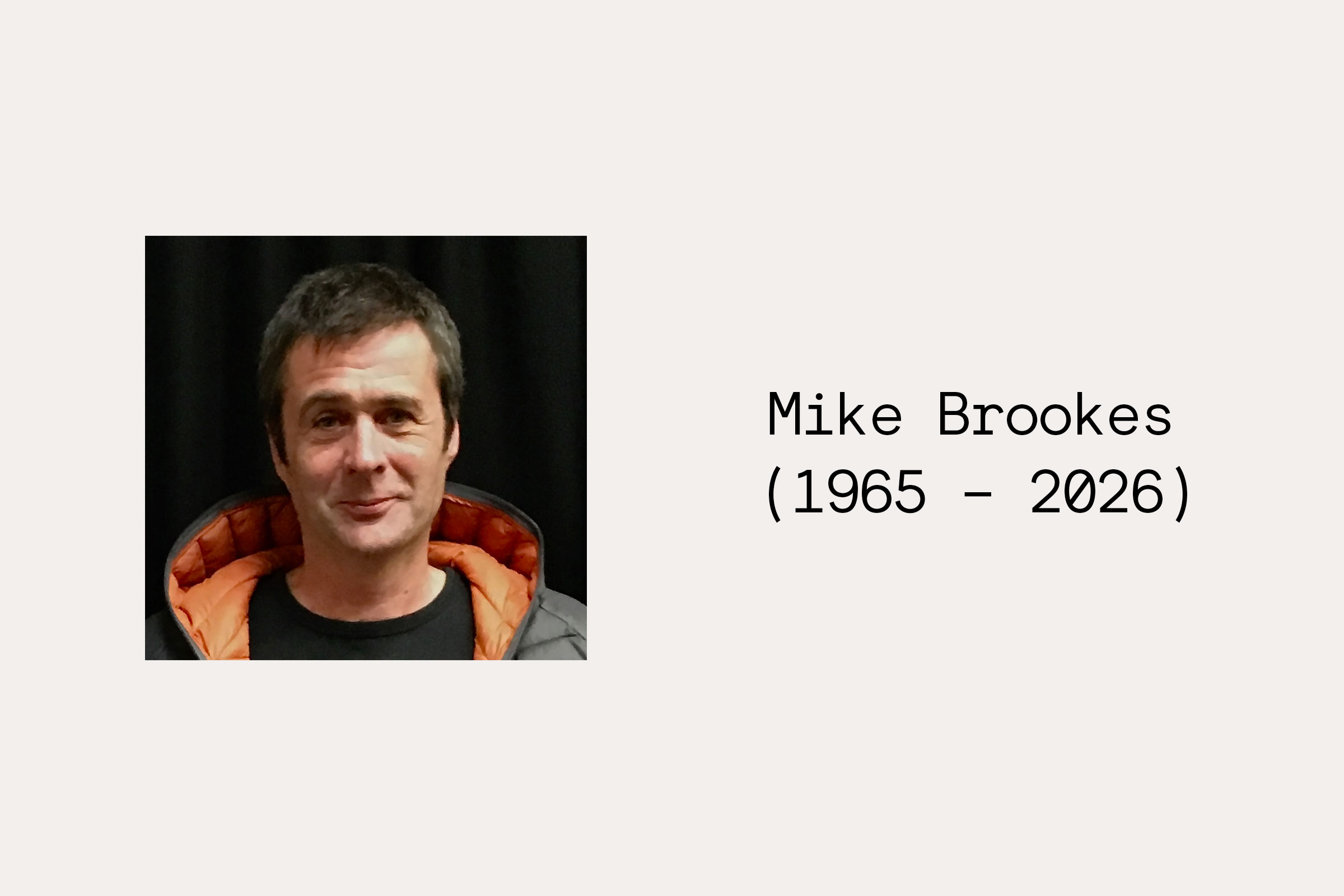 Mike Brookes 1965 – 2026